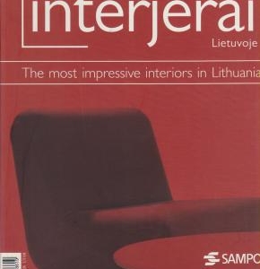 2005 * ĮSPŪDINGIAUSI  INTERJERAI  LIETUVOJE * VILA  PRIE KALVIŲ   EŽERO 