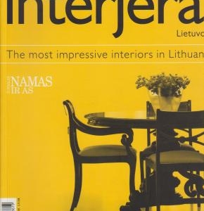 2006 * ĮSPŪDINGIAUSI  INTERJERAI  LIETUVOJE * S   NAMAS 